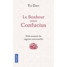LE BONHEUR SELON CONFUCIUS
