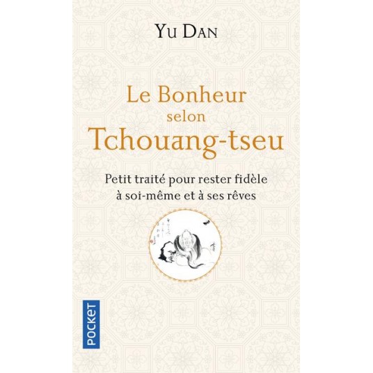 LE BONHEUR SELON TCHOUANG-TSEU