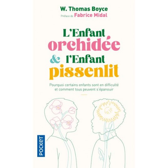 L'ENFANT ORCHIDEE ET L'ENFANT PISSENLIT