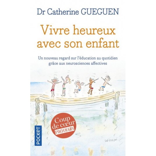 VIVRE HEUREUX AVEC SON ENFANT