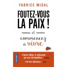 FOUTEZ-VOUS LA PAIX !