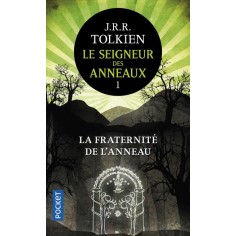 LE SEIGNEUR DES ANNEAUX - TOME 1 LA FRATERNITE DE L'ANNEAU