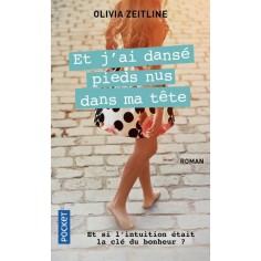 ET J'AI DANSE PIEDS NUS DANS MA TETE