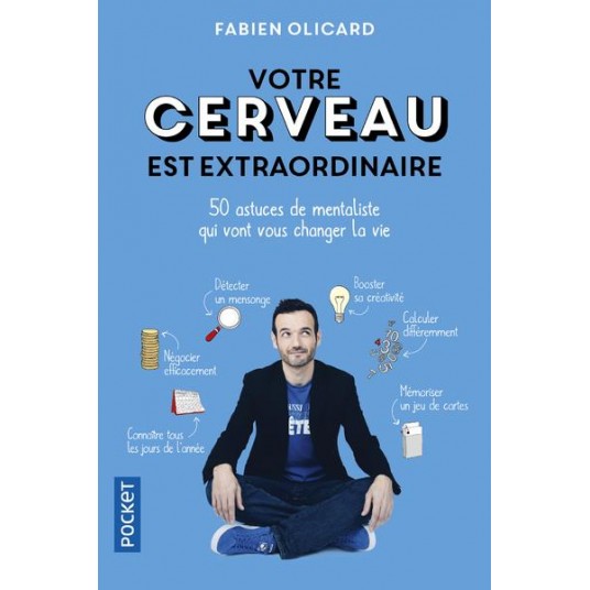 VOTRE CERVEAU EST EXTRAORDINAIRE