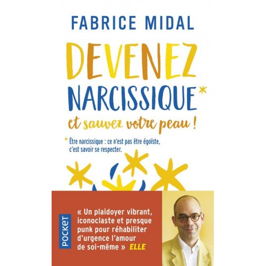 DEVENEZ NARCISSIQUE ET SAUVEZ VOTRE PEAU !