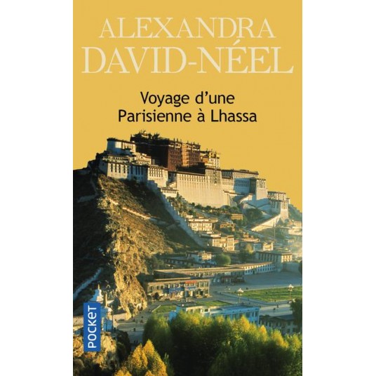VOYAGE D'UNE PARISIENNE A LHASSA