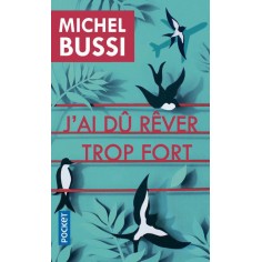 J'AI DU REVER TROP FORT