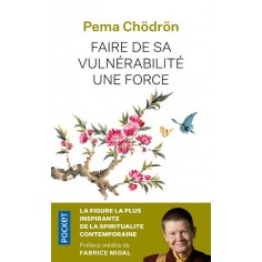 FAIRE DE SA VULNERABILITE UNE FORCE