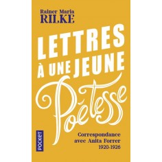 LETTRES A UNE JEUNE POETESSE - CORRESPONDANCE AVEC ANITA FORRER 1920-1926