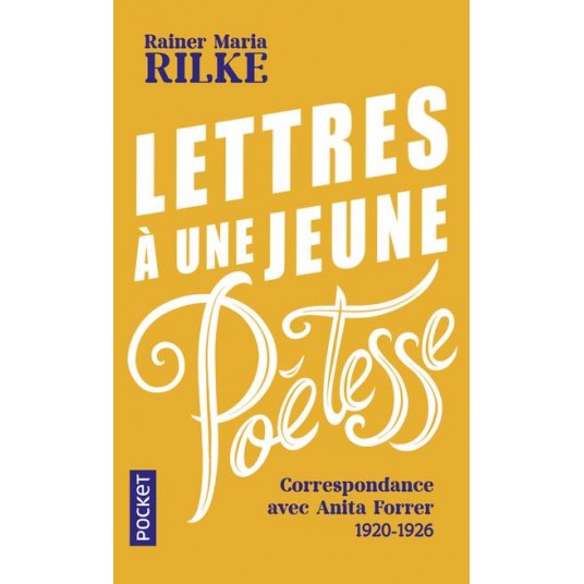 LETTRES A UNE JEUNE POETESSE - CORRESPONDANCE AVEC ANITA FORRER 1920-1926