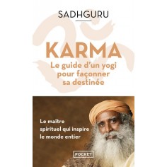 KARMA - LE GUIDE D'UN YOGI POUR FACONNER SA DESTINEE