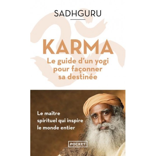 KARMA - LE GUIDE D'UN YOGI POUR FACONNER SA DESTINEE
