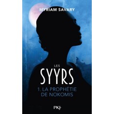 LES SYYRS - TOME 1 LA PROPHETIE DE NOKOMIS - VOL01