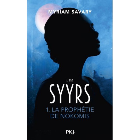 LES SYYRS - TOME 1 LA PROPHETIE DE NOKOMIS - VOL01