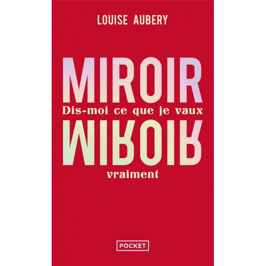MIROIR, MIROIR - DIS-MOI CE QUE JE VAUX VRAIMENT