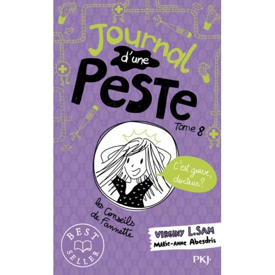 JOURNAL D'UNE PESTE - TOME 8 C'EST GRAVE, DOCTEUR ?