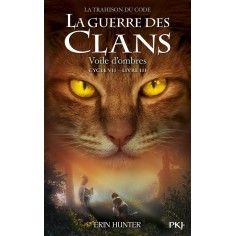 LA GUERRE DES CLANS CYCLE VII - TOME 3 VOILE D'OMBRES LA GUERRE DES CLANS CYCLE VII - TOME 3 VOILE D'OMBRES