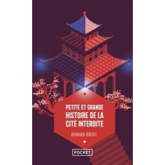 PETITE ET GRANDE HISTOIRE DE LA CITE INTERDITE
