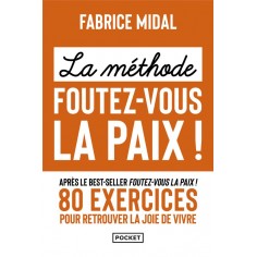 LA METHODE FOUTEZ-VOUS LA PAIX !