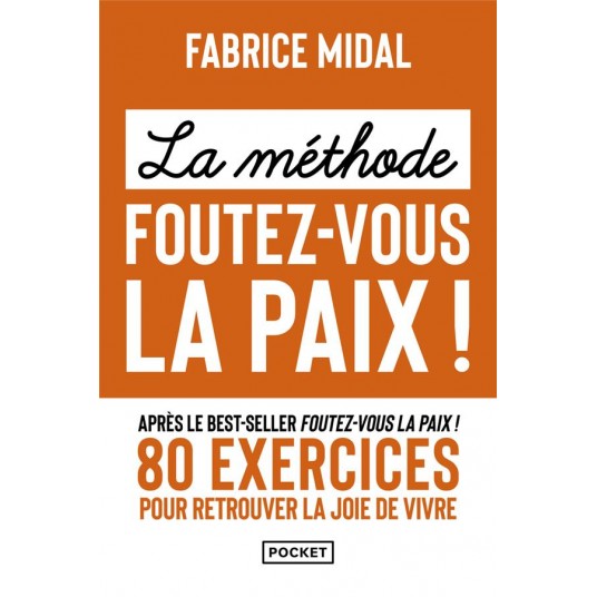LA METHODE FOUTEZ-VOUS LA PAIX !