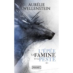 L'EPEE, LA FAMINE ET LA PESTE - VOLUME 1