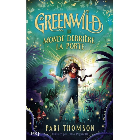 GREENWILD 1 : LE MONDE DERRIERE LA PORTE