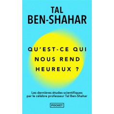 QU'EST CE QUI NOUS REND HEUREUX ?