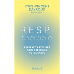 RESPITHERAPIE - DECOUVREZ LES POUVOIRS DU SOUFFLE SUR LA PREVENTION SANTE