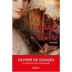 L'AUDACE DE LA LIBERTE L'AUDACE DE LA LIBERTE