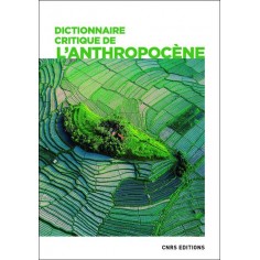 DICTIONNAIRE CRITIQUE DE L'ANTHROPOCENE