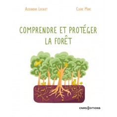 COMPRENDRE ET PROTEGER LA FORET