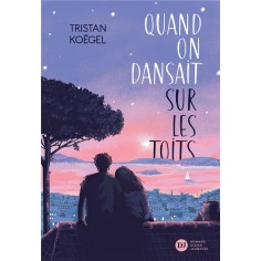 QUAND ON DANSAIT SUR LES TOITS