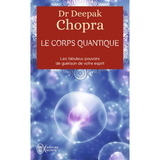 LE CORPS QUANTIQUE