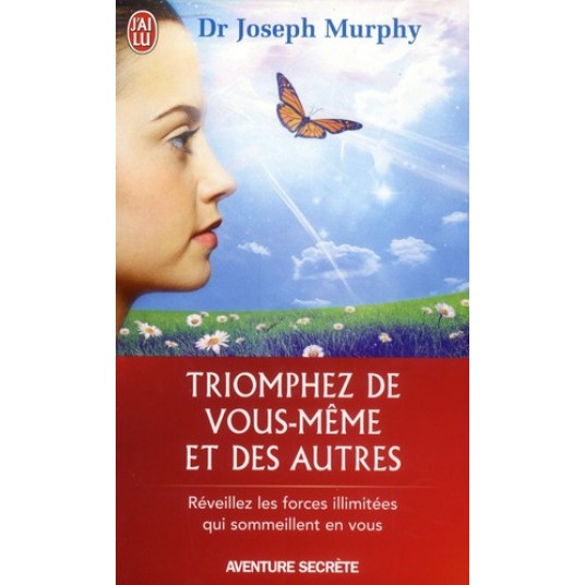 TRIOMPHEZ DE VOUS-MEME ET DES AUTRES