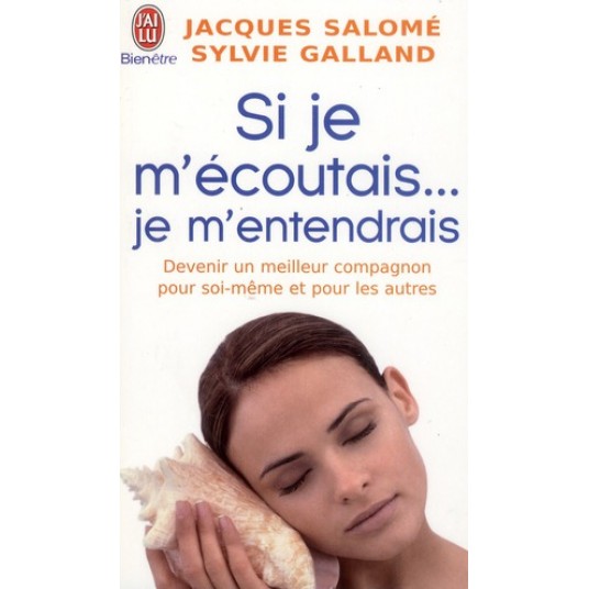 SI JE M'ECOUTAIS... JE M'ENTENDRAIS