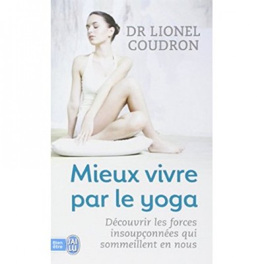 MIEUX VIVRE PAR LE YOGA