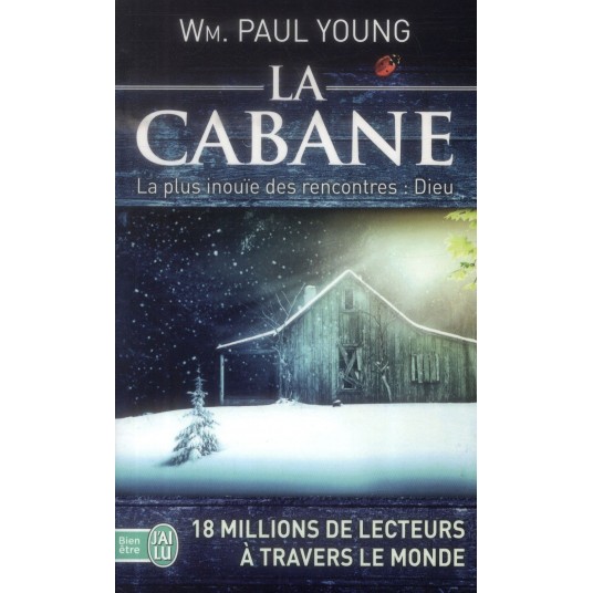 LA CABANE - LA OU LA TRAGEDIE SE CONFRONTE A L'ETERNITE