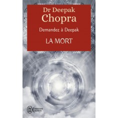 DEMANDEZ A DEEPAK - LA MORT