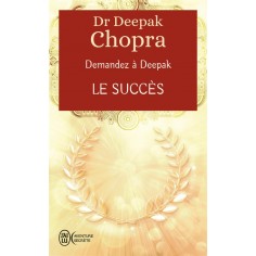 DEMANDEZ A DEEPAK - LE SUCCES