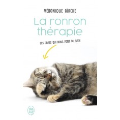 LA RONRON-THERAPIE - CES CHATS QUI NOUS GUERISSENT...