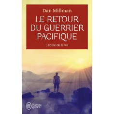LE RETOUR DU GUERRIER PACIFIQUE - L'ECOLE DE LA VIE