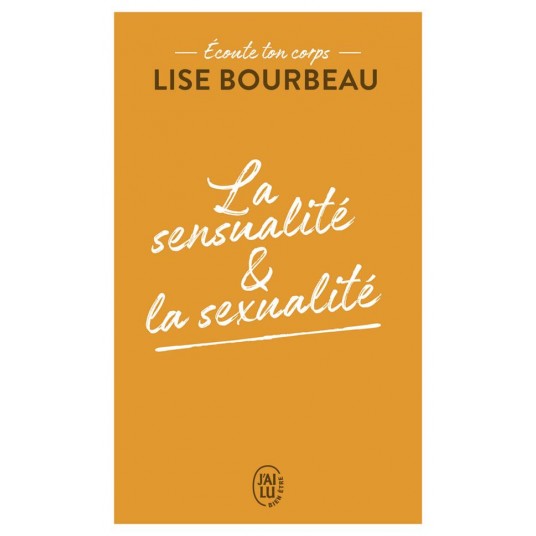 ECOUTE TON CORPS - LA SENSUALITE ET LA SEXUALITE