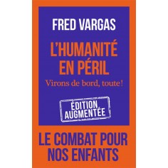 L'HUMANITE EN PERIL - VIRONS DE BORD, TOUTE !