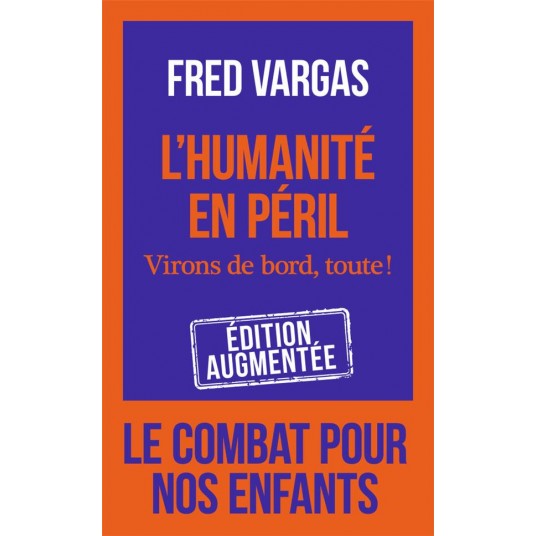 L'HUMANITE EN PERIL - VIRONS DE BORD, TOUTE !