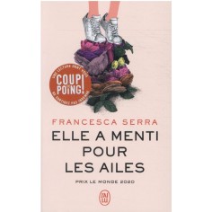 ELLE A MENTI POUR LES AILES