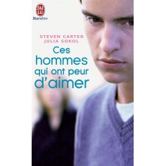 CES HOMMES QUI ONT PEUR D'AIMER