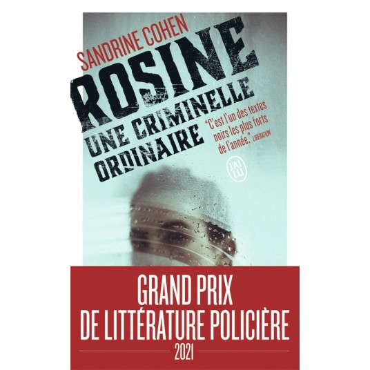 ROSINE, UNE CRIMINELLE ORDINAIRE