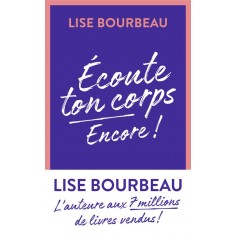 ECOUTE TON CORPS, ENCORE !
