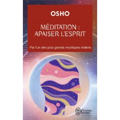 MEDITATION : APAISER L'ESPRIT