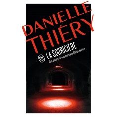 LA SOURICIERE - UNE ENQUETE DE LA COMMISSAIRE EDWIGE MARION